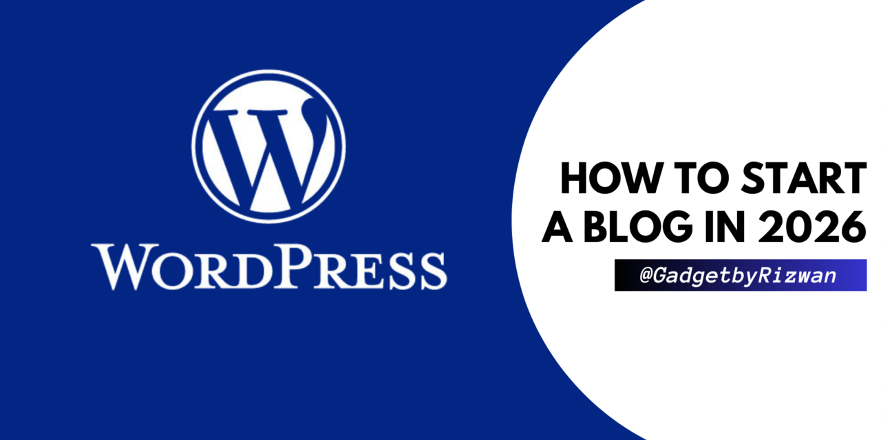 How to Start a Blog in 2026 Step-by-Step Beginner Guide