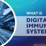 What is Digital Immune System?