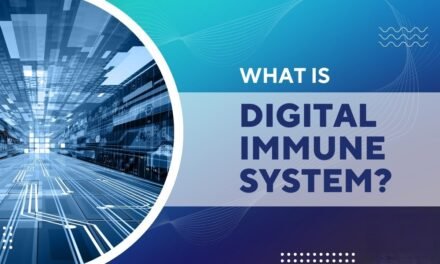What is Digital Immune System?