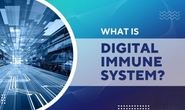 What is Digital Immune System?
